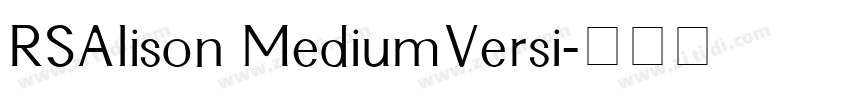 RSAlison MediumVersi字体转换